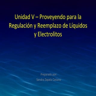 Regulacion Y Reemplazo De Fluidos Y...