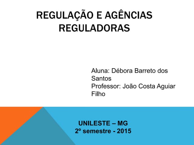 Regulação e agências reguladoras | PPTX