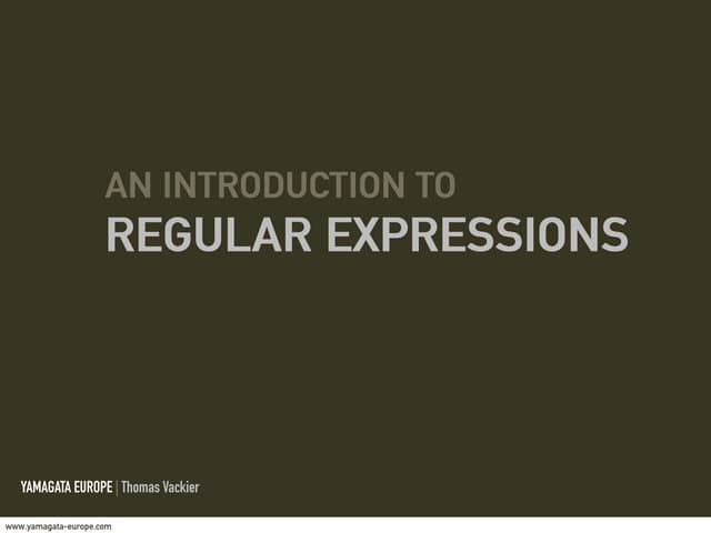 An Introduction to Regular expressions