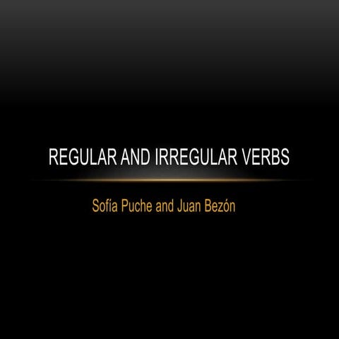 Regular and irregular verbs
