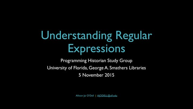 Understanding Regular expressions: Programming Historian Study Group ...