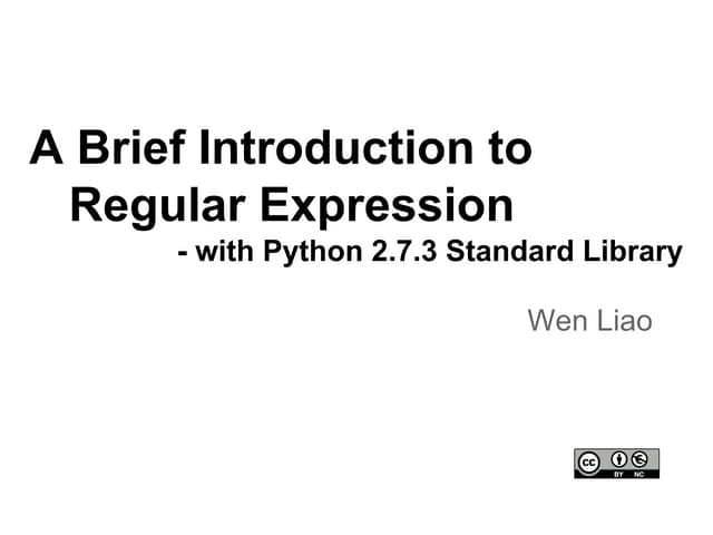 A Brief Introduction to Regular Expression with Python 2.7.3 Standard Library