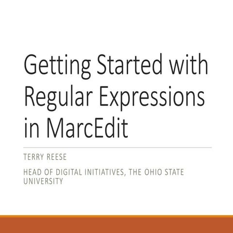 Getting Started with Regular Expressions In MarcEdit