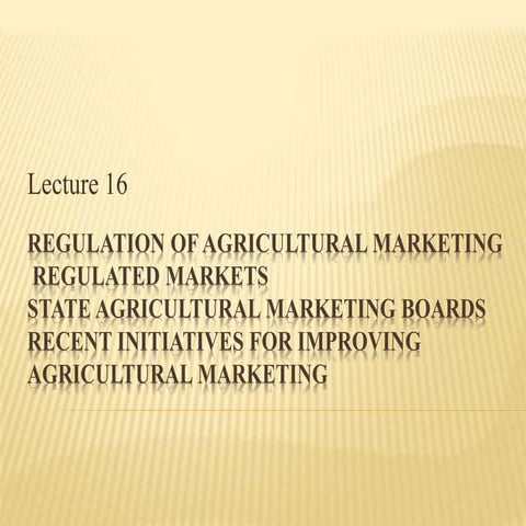 Regulated markets system in India