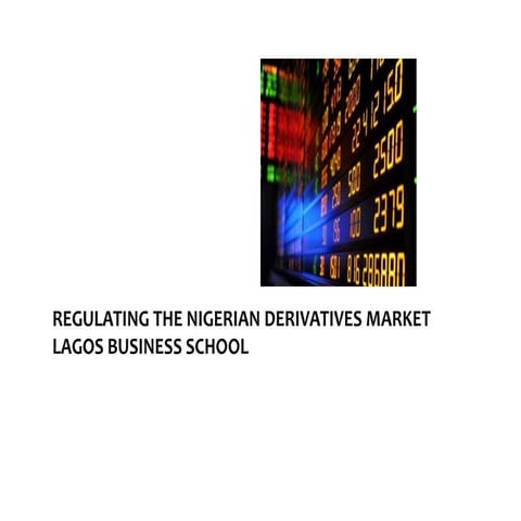 Regulating the Nigerian Derivatives Market- Tosin Ajose