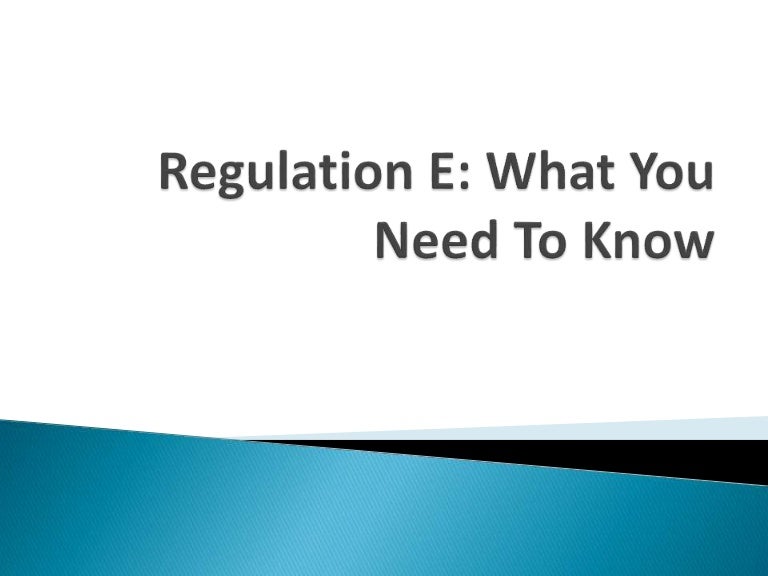 Regulation e what you need to know