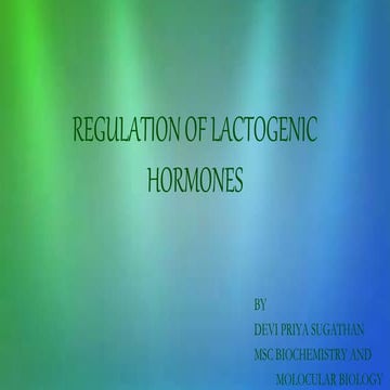 Regulation of lactogenic hormones