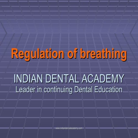 Regulation of breathing /prosthodontic courses