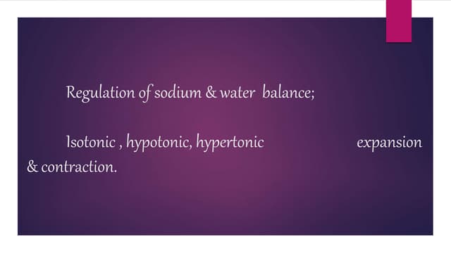 Physiology- regulation of body fluids and osmolality (renal) | PDF
