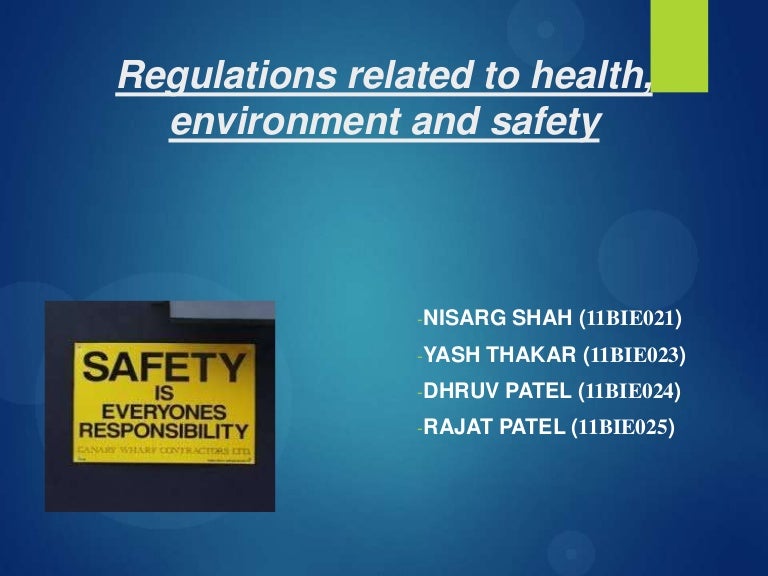 Regulations related to health, environment and safety
