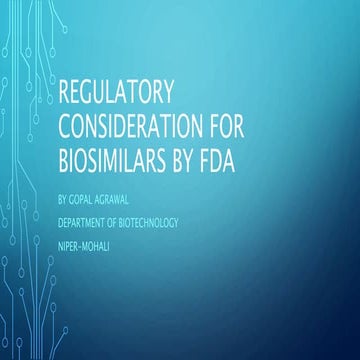 Regulatory consideration for biosimilars by fda | PPT