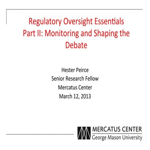 Regulatory Oversight Essentials, Part II: Monitoring and Shaping the Debate