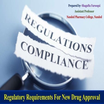 Regulatory Requirements For New Drug Approval