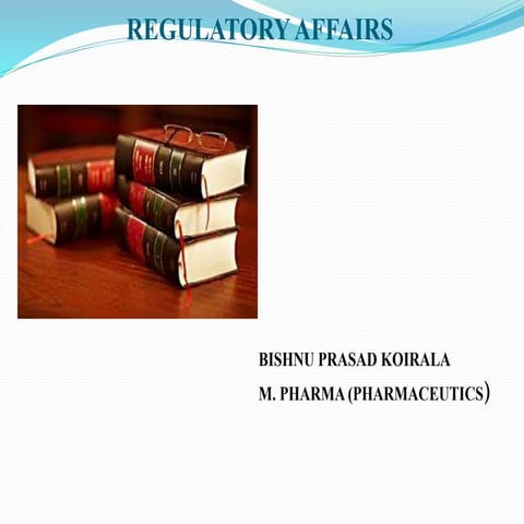 Regulatory affairs by bishnu koirala