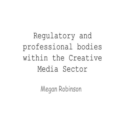 Regulatory and professional bodies within the creative media