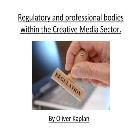 Regulatory and professional bodies within the creative media sector
