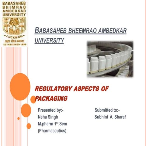 Regulatory aspects of packaging