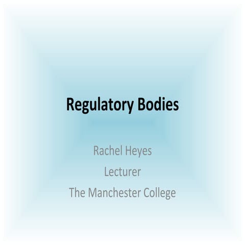 Regulatory bodies