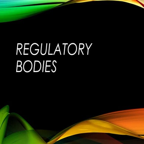 Regulatory bodies