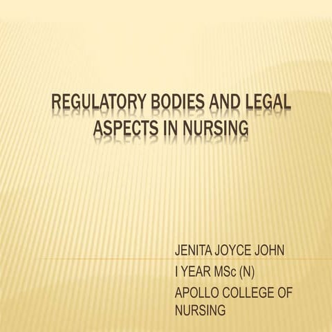 Regulatory bodies and legal aspects in nursing