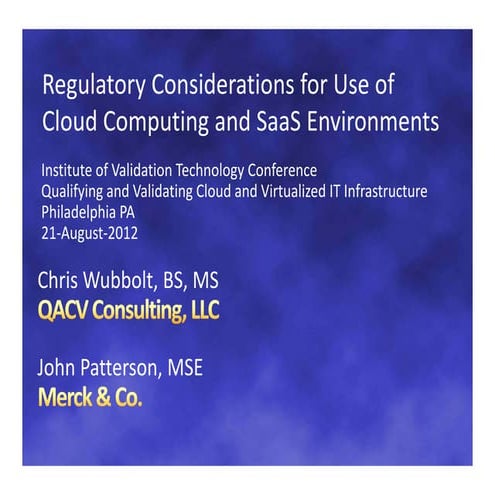 Regulatory Considerations for use of Cloud Computing and SaaS Environments