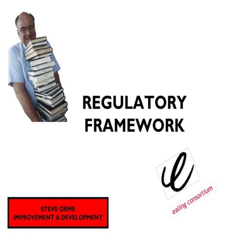 Regulatory framework