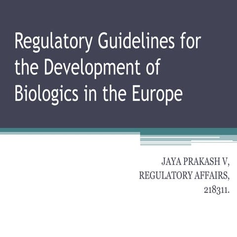 Regulatory guidelines for the development of biologics in