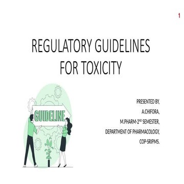 REGULATORY GUIDELINES FOR TOXICITY-1.pptx