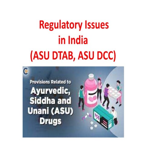 Regulatory issue in india for asu drugs