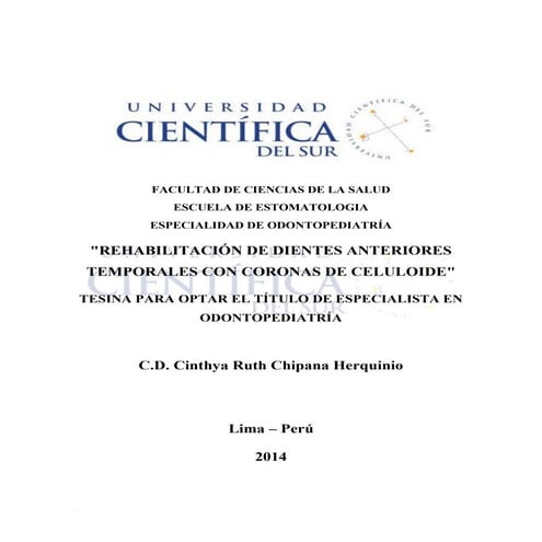 Rehabilitación de dientes anteriores temporales con coronas de celuloide