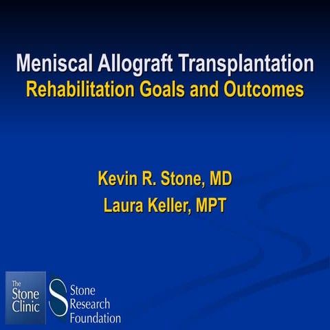 Rehabilitation after Meniscus Transplant