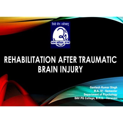 Rehabilitation after traumatic brain injury