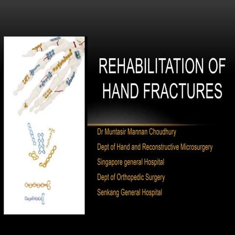 Rehabilitation of hand fractures