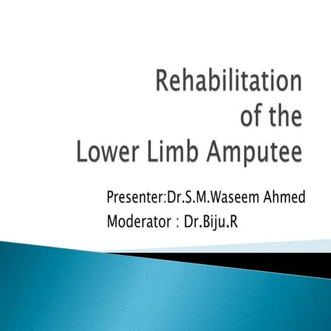 Rehabilitation of lower limb  amputee