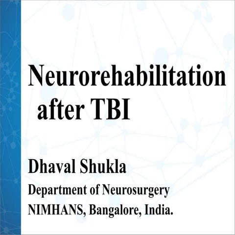 Neuro Rehabilitation after Traumatic Brain Injury