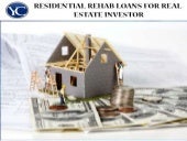 Rehab Loans for Real Estate Investor 