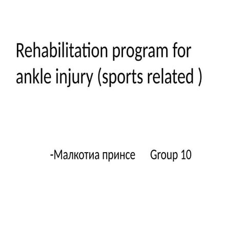 Comprehensive Rehabilitation Program for Sports-Related Ankle Injury | PPTX
