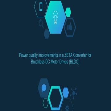 Power Quality improvement in ZETA Converters for Brush-less DC Motors (BLDC) 