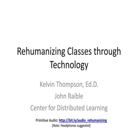Rehumanizing Classes through Technology