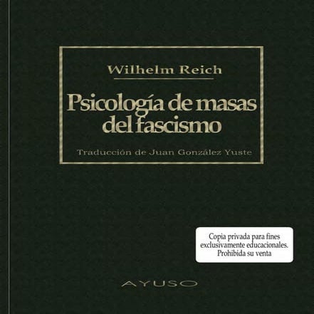 Wilhelm  Reich - Psicología de masas del fascismo