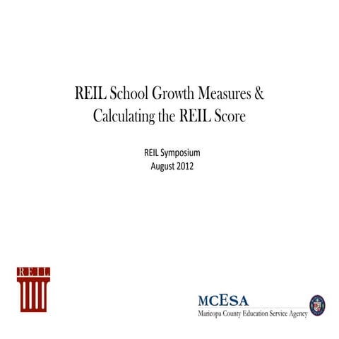 REIL School Growth Measures and the Calculation of the REIL Score