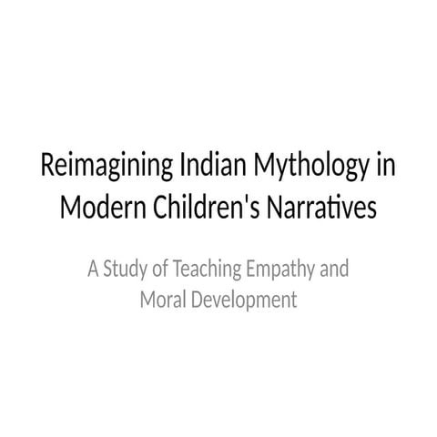 Reimagining Indian_Mythology in Indian English children literature.pptx