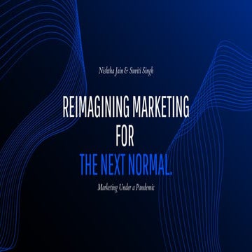 Reimagining marketing for the next normal.