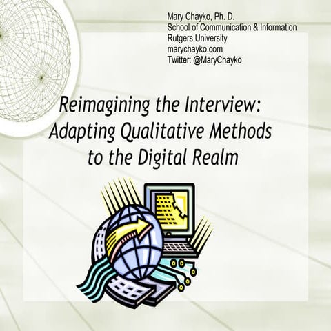 Reimagining the interview: Adapting qualitative methods to the digital realm ...