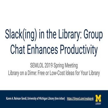 Slack(ing) in the Library: Group Chat Enhances Productivity
