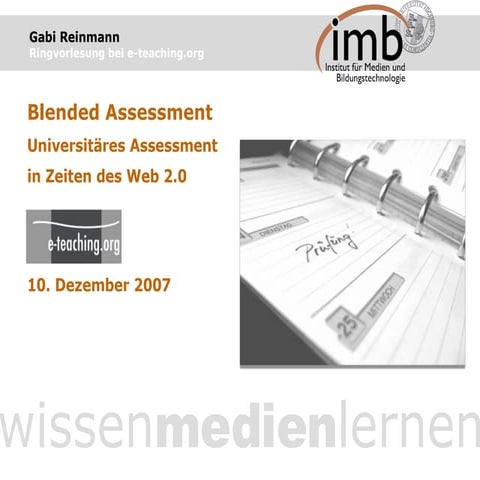 Blended Assessment - Universitäres Assessment in Zeiten des Web 2.0.