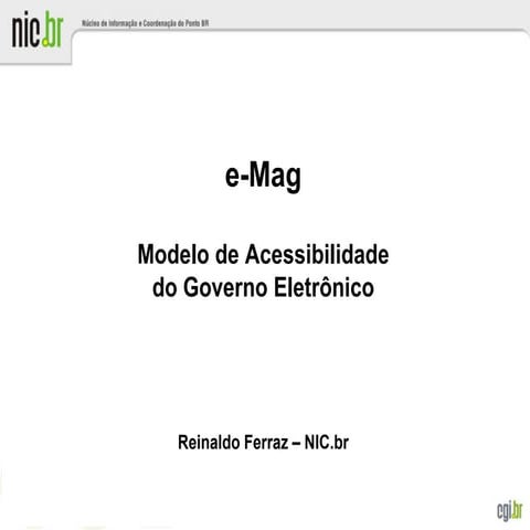 Padrões em Governo Eletrônico - acessibilidade e e-MAG