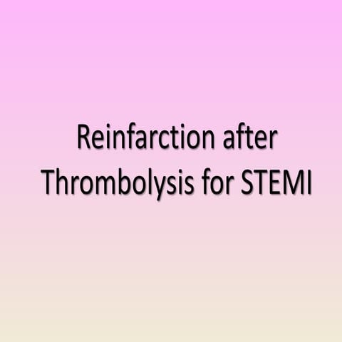Reinfarction after thrombolytics