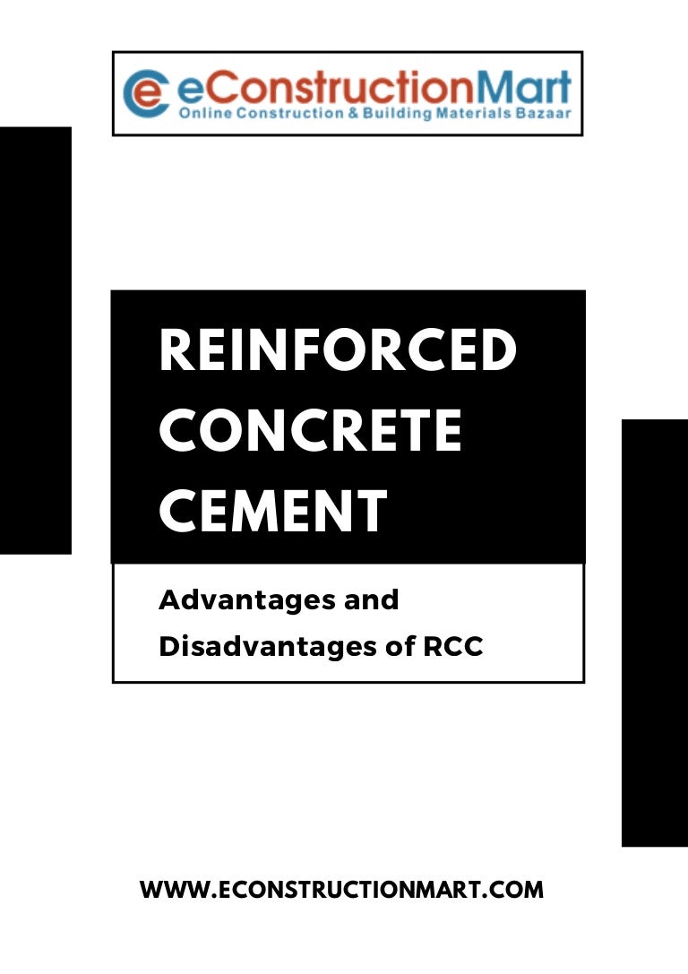Reinforced Concrete Cement Advantages and Disadvantages of RCC