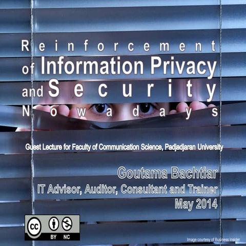 Reinforcement of Information Privacy and Security Nowadays